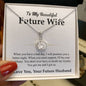 To My Beautiful Future Wife - I LOVE YOU - Eternal Hope Necklace (14k white gold finish)
