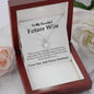 To My Beautiful Future Wife - I LOVE YOU - Eternal Hope Necklace (14k white gold finish)